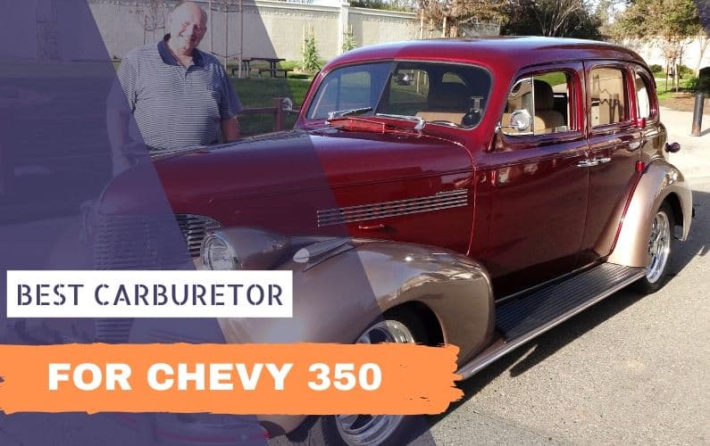 What is the best carburetor for a Chevy 350 - Feature Image